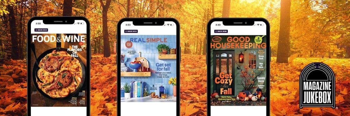 3 phones showing Food & Wine Magazine, Real Simple Magazine, and Good Housekeeping Magazine on the Magazine Jukebox platform | fall leaves in the background